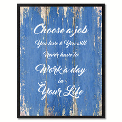 Choose a Job  Quote Saying Gift Ideas Home Décor Wall Art