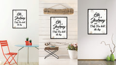 Life Is A Journey Quote Saying Home Decor Wall Art Gift Ideas 111794