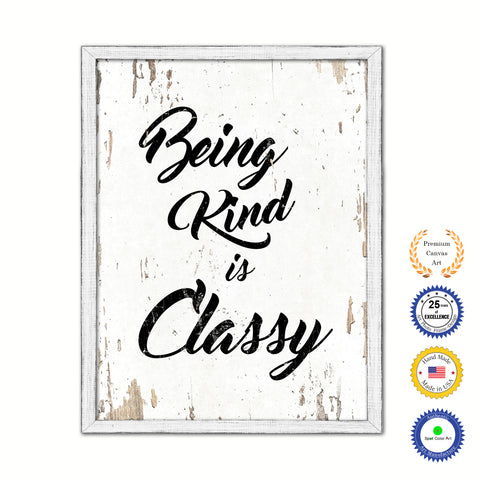 Being Kind Is Classy Vintage Saying Gifts Home Decor Wall Art Canvas Print with Custom Picture Frame