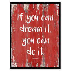 If You Can Dream It You Can Do It Walt Disney Inspirational Quote Saying Gift Ideas Home Decor Wall Art