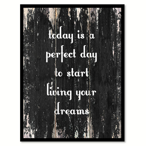 Today is a perfect day to start living your dreams Quote Saying Canvas Print with Picture Frame Home Decor Wall Art