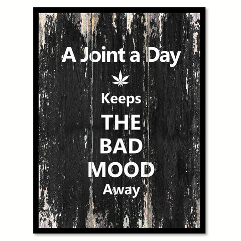 A joint a day keeps the bad mood away Funny Quote Saying Canvas Print with Picture Frame Home Decor Wall Art
