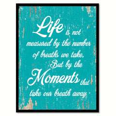 Life Is Not Measured By The Number Of Breaths Quote Saying Home Decor Wall Art Gift Ideas 111799