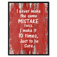 I never make the same mistake Motivation Quote Saying Gift Ideas Home Décor Wall Art