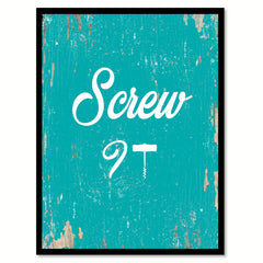 Screw It Funny Quote Saying Gift Ideas Home Decor Wall Art 111587