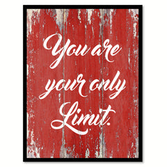 You Are Your Only Limit Quote Saying Gift Ideas Home Decor Wall Art