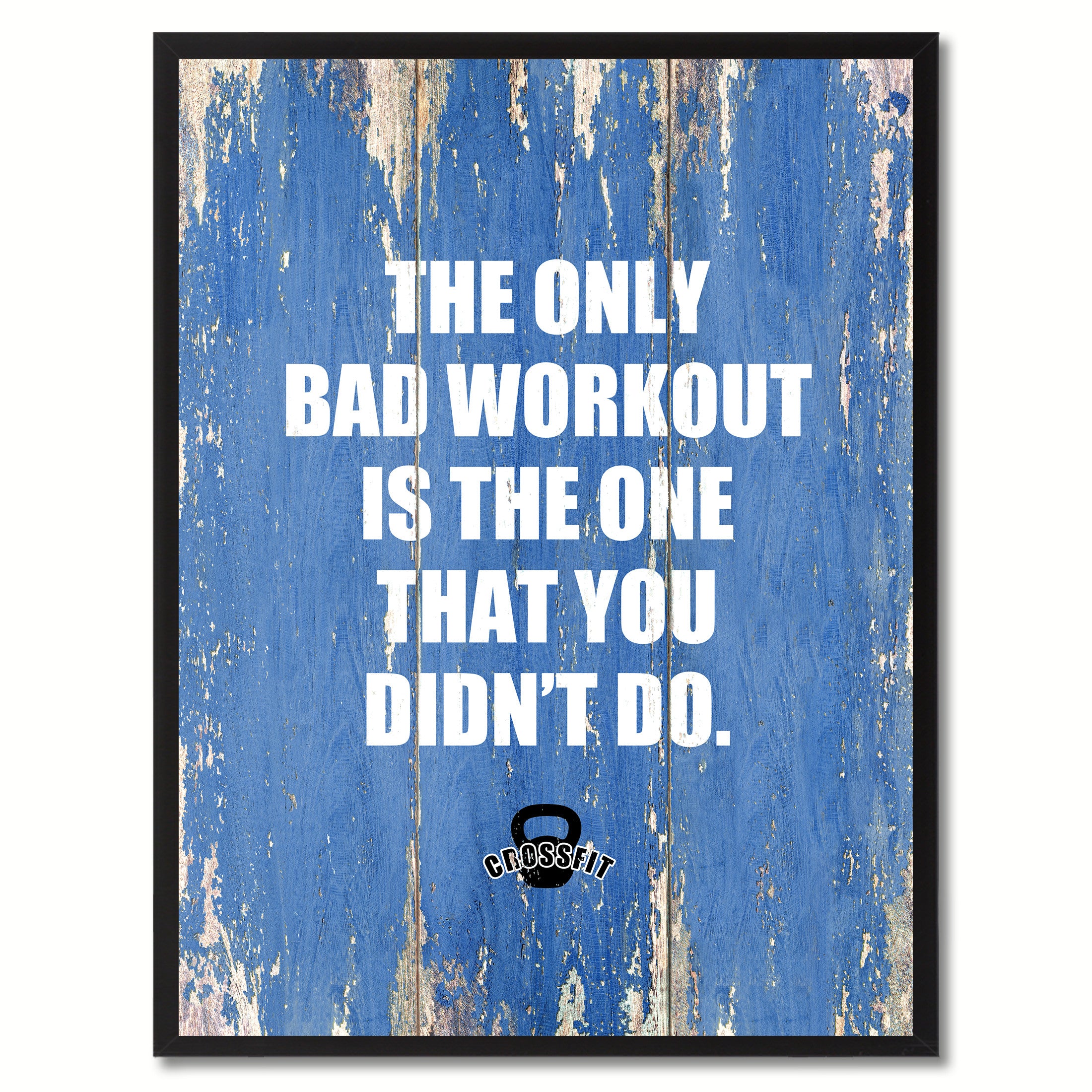 The Only Bad Workout Is The One That You Didn't Do Saying Canvas Print, Black Picture Frame Home Decor Wall Art Gifts