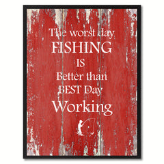 The worst day fishing  Quote Saying Gift Ideas Home Décor Wall Art