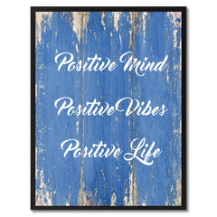 Positive Mind Positive Vibes Positive Life Inspirational Quote Saying Gift Ideas Home Décor Wall Art