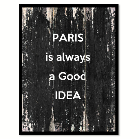 Paris is always a good idea Quote Saying Canvas Print with Picture Frame Home Decor Wall Art