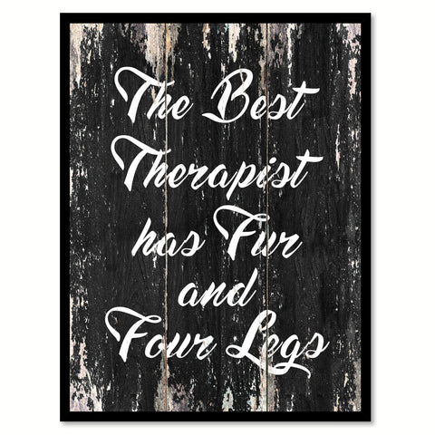 The best therapist has fur and four legs Quote Saying Canvas Print with Picture Frame Home Decor Wall Art