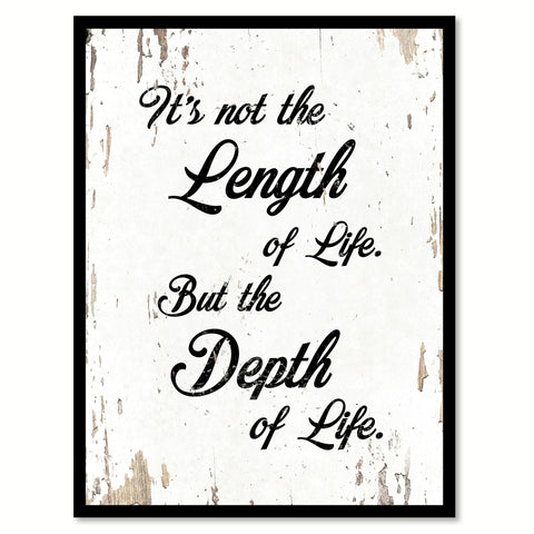 It's not the length of life but the depth of life - Ralph Waldo Emerson Saying Gifts Home Decor Wall Art Canvas Print with Custom Picture Frame, White