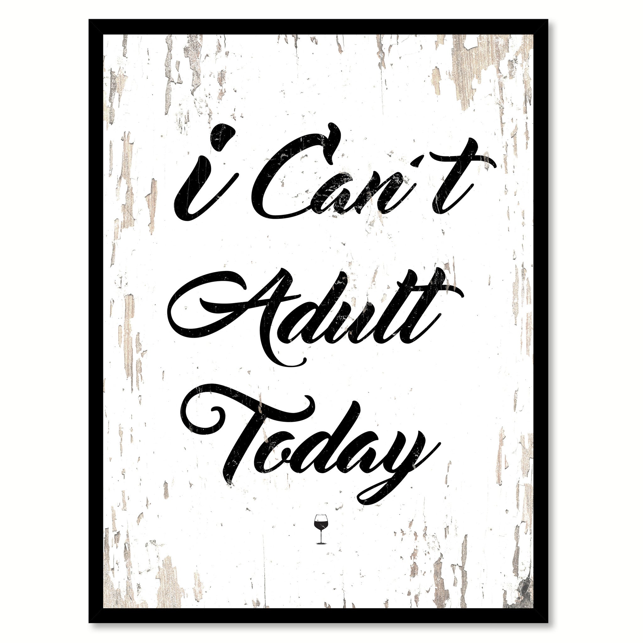 I Can't Adult Today Quote Saying Canvas Print with Picture Frame
