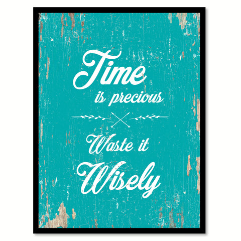 Time Is Precious Motivation Quote Saying Gift Ideas Home Decor Wall Art 111615