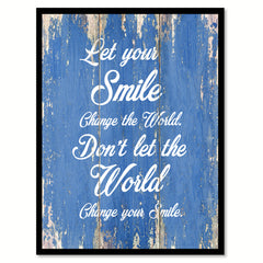 Let your smile change the world Quote Saying Gift Ideas Home Décor Wall Art