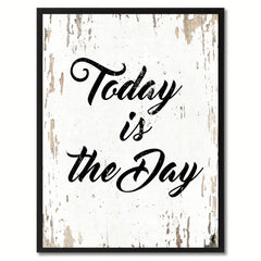 Today Is The Day Saying Canvas Print, Black Picture Frame Home Decor Wall Art Gifts