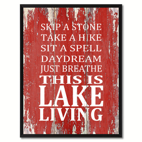 Skip A Stone Take A Hike Just Breathe This Is Lake Living Saying Canvas Print, Black Picture Frame Home Decor Wall Art Gifts