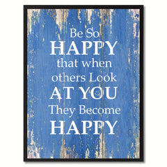 Be So Happy That When Others Look At You Saying Canvas Print, Black Picture Frame Home Decor Wall Art Gifts