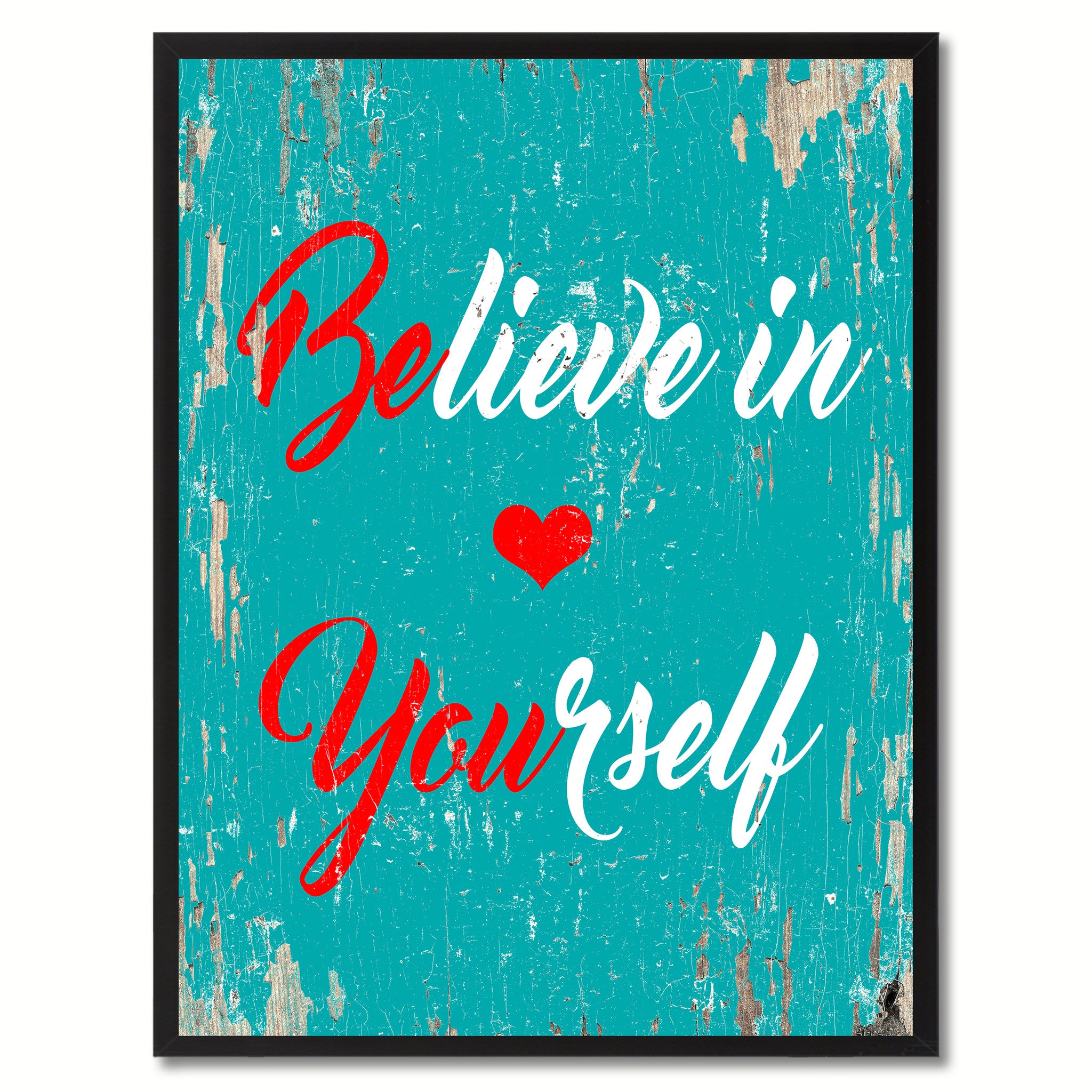 Believe in yourself Inspirational Quote Saying Gift Ideas Home Decor Wall Art
