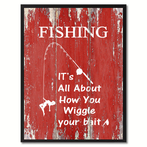 Fishing It's All About How You Wiggle Your Bait Saying Canvas Print, Black Picture Frame Home Decor Wall Art Gifts