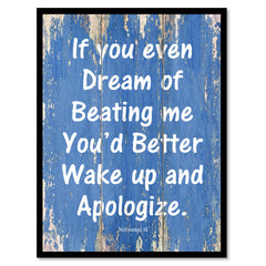 If you even dream of beating me you'd better wake up & apologize - Muhammad Ali Inspirational Quote Saying Gift Ideas Home Decor Wall Art, Blue