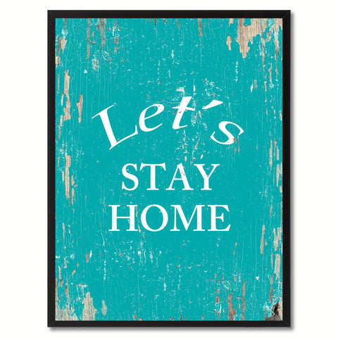 Let's Stay Home Saying Canvas Print, Black Picture Frame Home Decor Wall Art Gifts