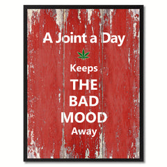 A joint a day Adult Quote Saying Gift Ideas Home Décor Wall Art