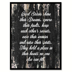 Good sisters have their dreams ignore their faults keep each other's secrets ease their warrier & raise their spirits Motivational Quote Saying Canvas Print with Picture Frame Home Decor Wall Art