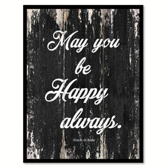 May you be happy always Motivational Quote Saying Canvas Print with Picture Frame Home Decor Wall Art