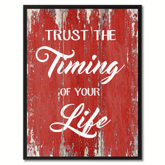 Trust the timing of your Life Motivation Quote Saying Gift Ideas Home Décor Wall Art