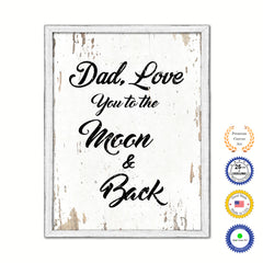 Dad Love You To The Moon & Back Vintage Saying Gifts Home Decor Wall Art Canvas Print with Custom Picture Frame