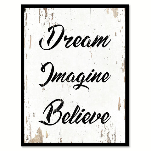 Dream Imagine Believe Quote Saying Home Decor Wall Art Gift Ideas 111726