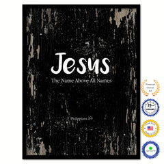 Jesus the name above all names - Philippians 2:9 Bible Verse Scripture Quote Black Canvas Print with Picture Frame