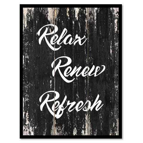 Relax renew refresh Motivational Quote Saying Canvas Print with Picture Frame Home Decor Wall Art