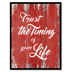 Trust The Timing Of Your Life Inspirational Quote Saying Gift Ideas Home Decor Wall Art