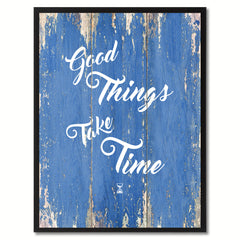 Good Things Take Time Saying Canvas Print, Black Picture Frame Home Decor Wall Art Gifts