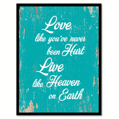 Love Like You've Never Been Hurt Quote Saying Home Decor Wall Art Gift Ideas 111807