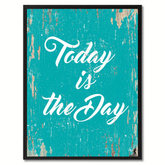 Today Is The Day Saying Canvas Print, Black Picture Frame Home Decor Wall Art Gifts