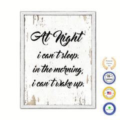 At Night I Can't Sleep In The Morning I Can't Wake Up Vintage Saying Gifts Home Decor Wall Art Canvas Print with Custom Picture Frame