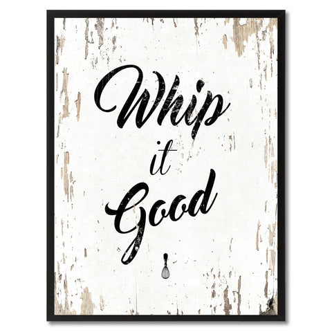 Whip it good  Quote Saying Gift Ideas Home Decor Wall Art