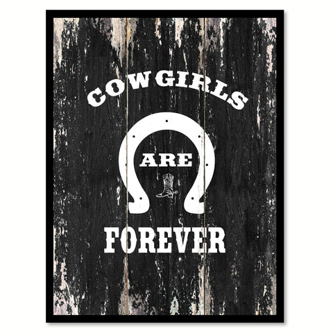 Cowgirls are forever Quote Saying Canvas Print with Picture Frame Home Decor Wall Art