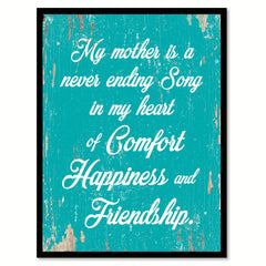 My Mother Is A Never Ending Song Happy Quote Saying Home Decor Wall Art Gift Ideas 111821