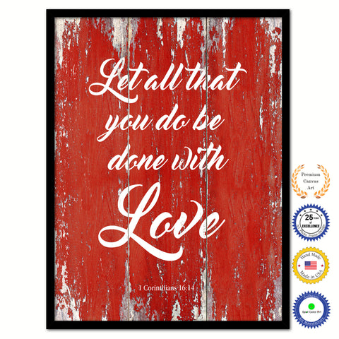 Let all that you do be done with love - 1 Corinthians 16:14 Bible Verse Scripture Quote Red Canvas Print with Picture Frame