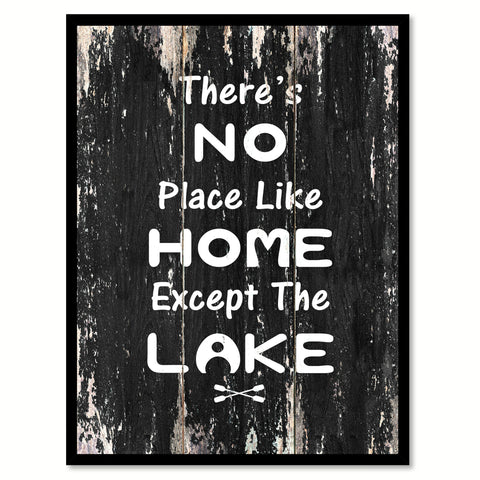 There's no place like home except the lake Motivational Quote Saying Canvas Print with Picture Frame Home Decor Wall Art