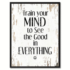 Train your mind to see the good in everything Motivational Quote Saying Canvas Print with Picture Frame Home Decor Wall Art, White