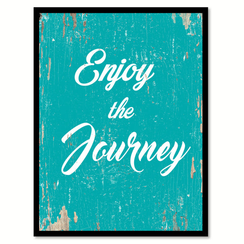 Enjoy The Journey Quote Saying Home Decor Wall Art Gift Ideas 111727