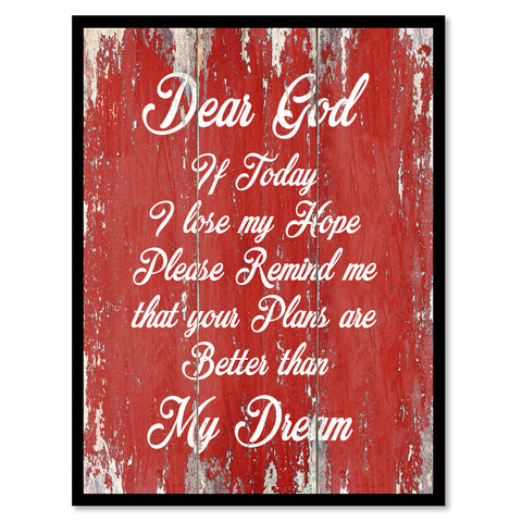 Dear God If Today I Lose My Hope  Quote Saying Gift Ideas Home Décor Wall Art