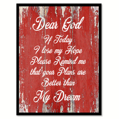 Dear God If Today I Lose My Hope  Quote Saying Gift Ideas Home Décor Wall Art