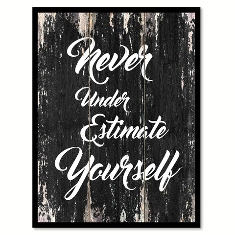 Never Underestimate Yourself Motivation Quote Saying Framed Canvas Print Gift Ideas Home Decor Wall Art 122283 Black