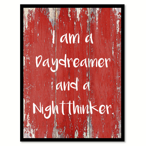 I Am A Daydreamer And A Nightthinker Quote Saying Gift Ideas Home Decor Wall Art